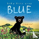 Wolff, Ashley - BABY BEAR SEES BLUE-BOARD