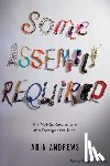 Andrews, Arin - Some Assembly Required