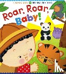 Katz, Karen - Roar, Roar, Baby!: A Karen Katz Lift-The-Flap Book