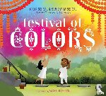 Sehgal, Surishtha, Sehgal, Kabir - FESTIVAL OF COLORS