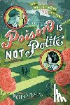 Stevens, Robin - Poison Is Not Polite