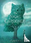 Fan, Terry - The Night Gardener