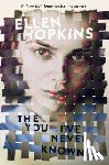 Hopkins, Ellen - The You I've Never Known
