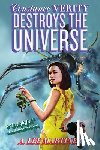 Martinez, A. Lee - Constance Verity Destroys the Universe