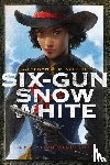Valente, Catherynne M. - Six-Gun Snow White