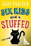 Paulsen, Gary - Six Kids and a Stuffed Cat
