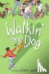 Lynch, Chris - Walkin' the Dog