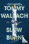 Wallach, Tommy - The Slow Burn