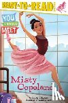 Calkhoven, Laurie - Misty Copeland: Ready-To-Read Level 3