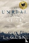 Le Guin, Ursula  K. - The Unreal and the Real