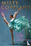 Copeland, Misty - Life in Motion