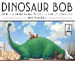 Joyce, William - Dinosaur Bob and His Adventures with the Family Lazardo