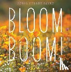 Sayre, April Pulley - Bloom Boom!
