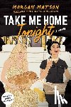 Matson, Morgan - Take Me Home Tonight