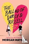 Matson, Morgan - Matson, M: Ballad of Darcy and Russell