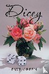 Green, Faye - Dicey