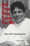 Wickrematunge, Raine - And Then They Came for Me