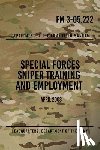 Press, Special Operations - FM 3-05.222 Special Forces Sniper Training and Employment: April 2003