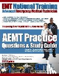 Reasor, Arthur S. - EMT National Training AEMT Practice Questions & Study Guide