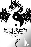 Bornemann, Randall R. - Fang Xiang Liao Fa: Essential Oil Analogues of TCM Herbal Formulas