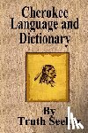 Seeker, Truth - Cherokee Language and Dictionary