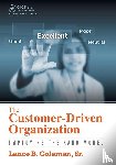 Coleman Sr., Lance B. - The Customer-Driven Organization
