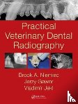 Niemiec, Brook A. (Southern California Veterinary Dental Specialties, Gawor, Jerzy, Jekl, Vladimir (University of Veterinary and Pharmaceutical Sciences Brno - Practical Veterinary Dental Radiography