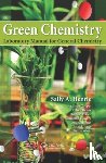 Henrie, Sally A. - Green Chemistry Laboratory Manual for General Chemistry
