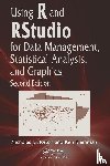 Horton, Nicholas J., Kleinman, Ken - Using R and RStudio for Data Management, Statistical Analysis, and Graphics