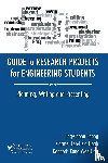 Leong, Eng Choon (Nanyang Technological University, Heah, Carmel Lee-Hsia (Nanyang Technological University, Ong, Kenneth Keng Wee (Nanyang Technological University - Guide to Research Projects for Engineering Students