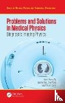 Ng, Kwan Hoong (University of Malaya, Wong, Jeannie Hsiu Ding (University of Malaya, Clarke, Geoffrey - Problems and Solutions in Medical Physics