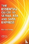 Deming, David A. - The Essential Guide to Serial ATA and SATA Express