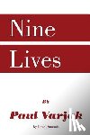 Dumanis, Dave - Nine Lives by Paul Varjak by Dave Dumanis