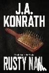 Konrath, J. A. - Rusty Nail