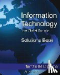 Gray, Stuart - Information Technology in a Global Society Solutions Book