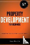 Chandler, Steve - Property Development for Beginners