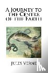 Ripleyson, Lester - A Journey to the Centre of the Earth