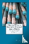 Hamid, Mohamed E. - How to Write a Research Proposal and Thesis: A Manual for Students and Researchers