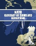 North Atlantic Treaty Organization - NATO Glossary of Terms and Definitions