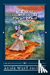Jackson, Annis Ward - Into The Twilight: The True Origins of Abe Lincoln