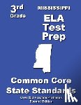 Treasures, Teachers' - Mississippi 3rd Grade ELA Test Prep: Common Core Learning Standards