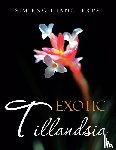 Sim, Eng Hiang Frps - Exotic Tillandsia