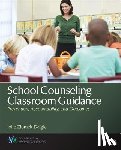 Ziomek-Daigle, Jolie - School Counseling Classroom Guidance - Prevention, Accountability, and Outcomes