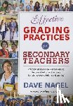 Nagel - Effective Grading Practices for Secondary Teachers: Practical Strategies to Prevent Failure, Recover Credits, and Increase Standards-Based/Referenced Grading