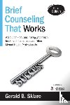 Gerald B. Sklare - Brief Counseling That Works