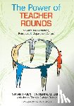 Troen - The Power of Teacher Rounds: A Guide for Facilitators, Principals, & Department Chairs
