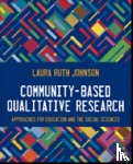 Johnson - Community-Based Qualitative Research: Approaches for Education and the Social Sciences - Approaches for Education and the Social Sciences