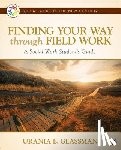 Glassman - Finding Your Way Through Field Work: A Social Work Student's Guide - A Social Work Student's Guide