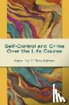 Hay - Self-Control and Crime Over the Life Course