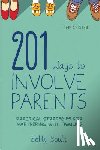 Boult - 201 Ways to Involve Parents: Practical Strategies for Partnering With Families - Practical Strategies for Partnering With Families